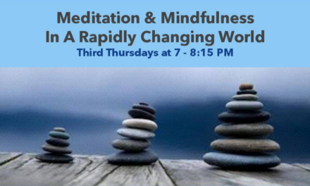 Meditation & Mindfulness In a Rapidly Changing World